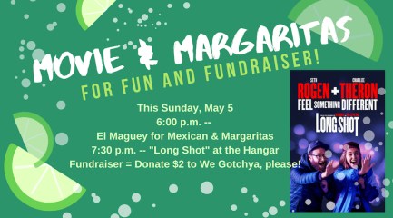 Movie & Margaritas & Mini-Fundraiser & Cinco de Mayo